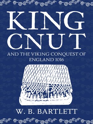 cover image of King Cnut and the Viking Conquest of England 1016
